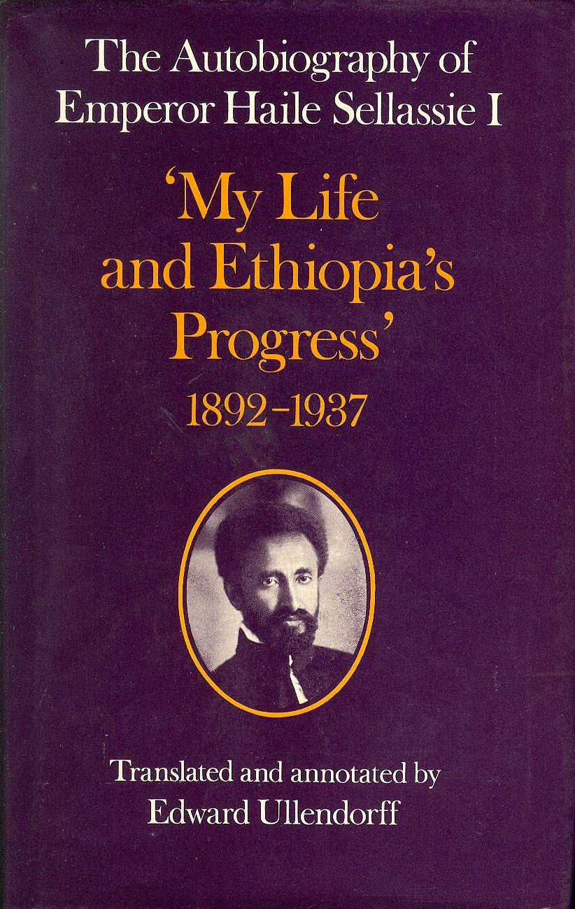 The Autobiography of the Emperor Haile Selassie I: My Life and Ethiopias Progress 1892-1937-Used