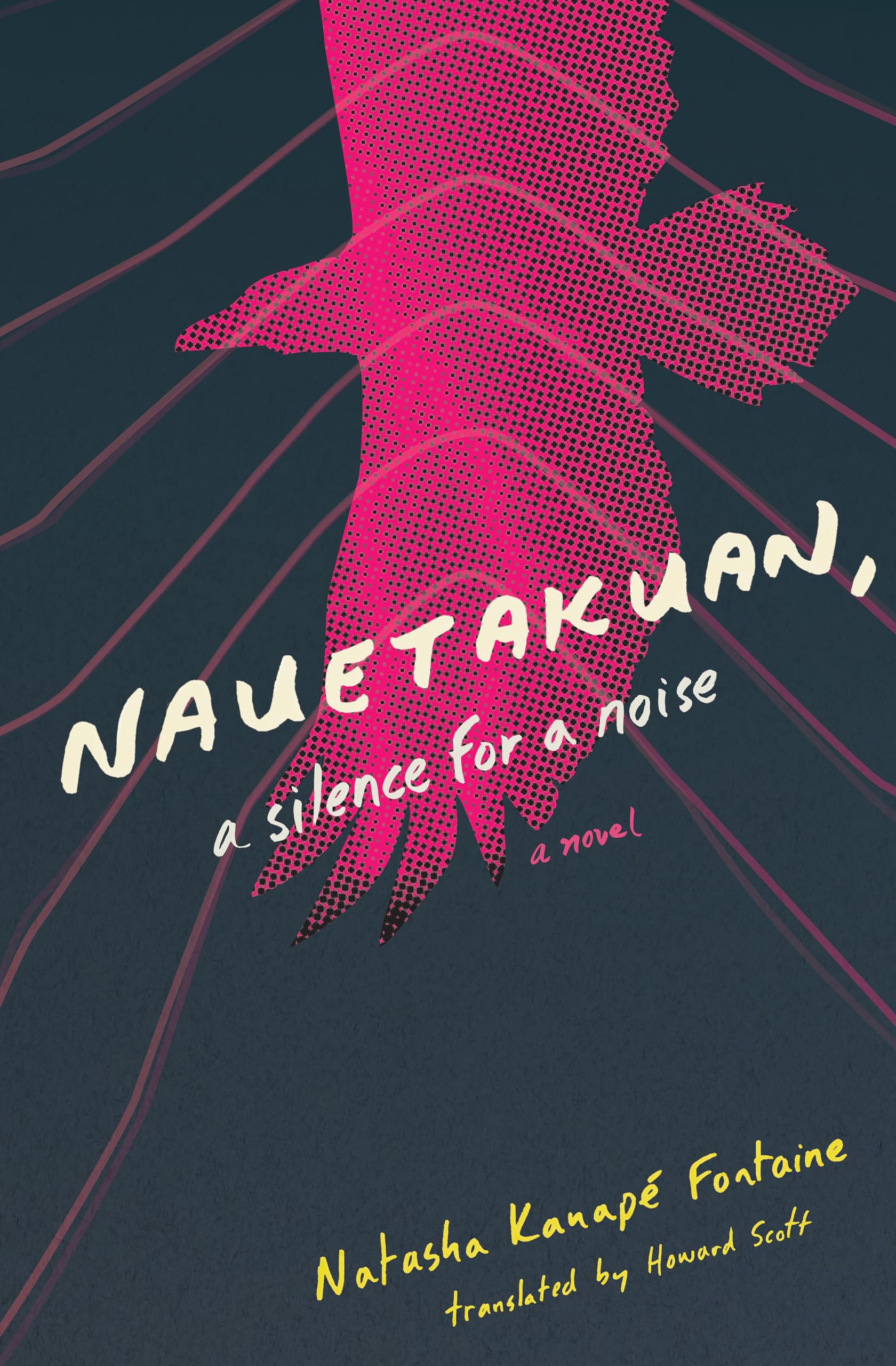 Nauetakuan, a silence for a noise (Literature in Translation Series),New