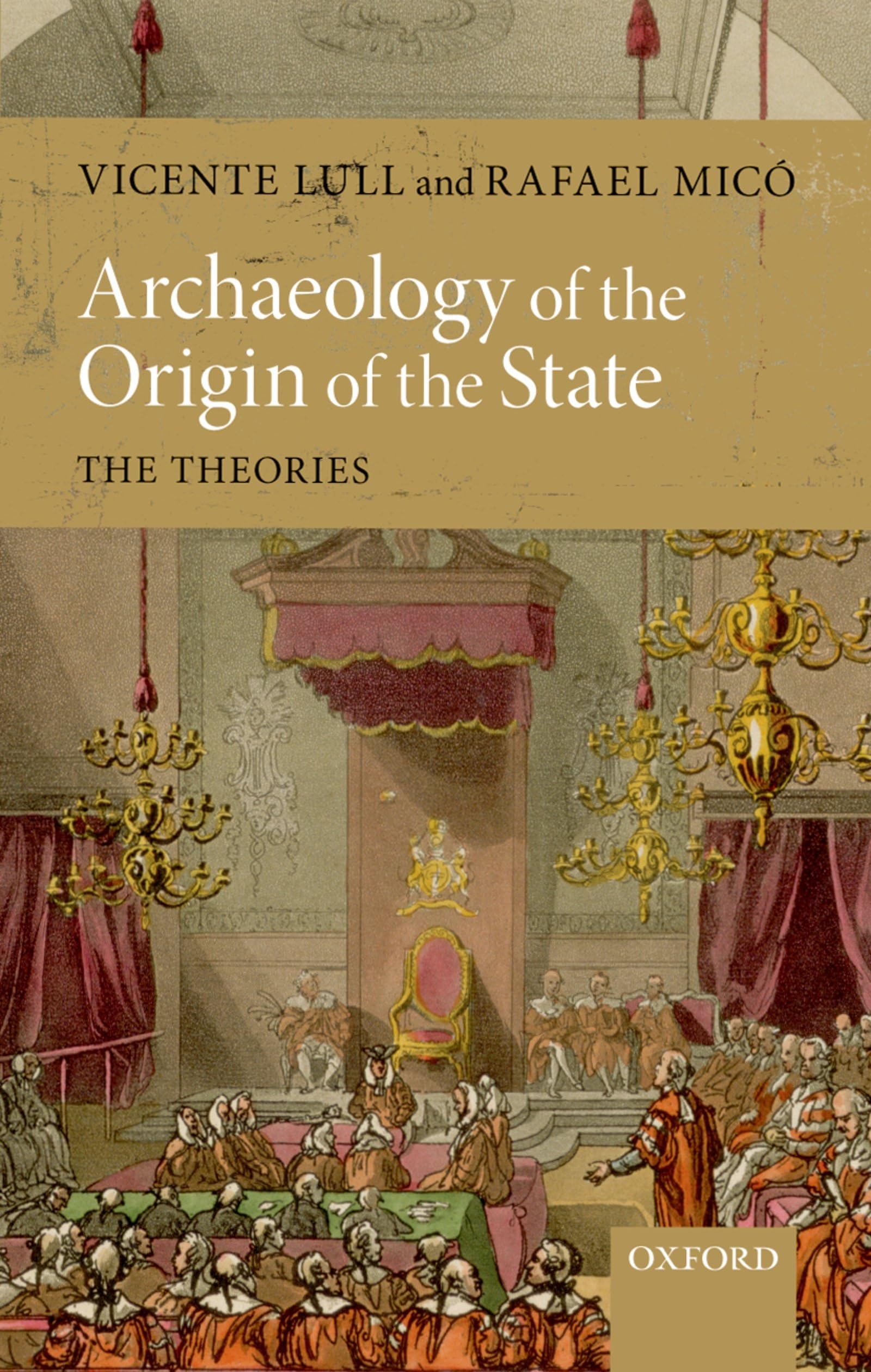 Archaeology Of The Origin Of The State: The Theories,Used