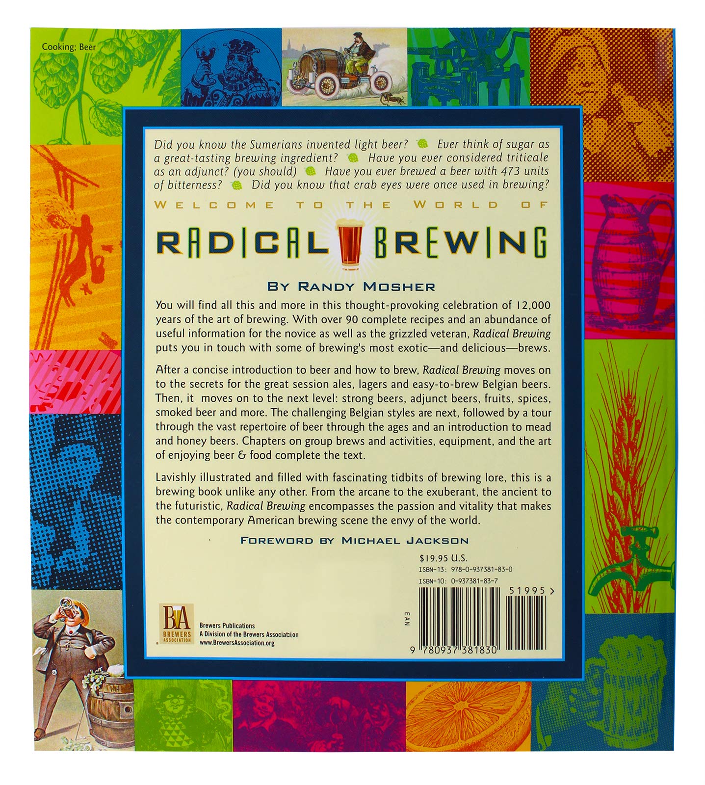 Radical Brewing: Recipes, Tales and WorldAltering Meditations in a Glass,New
