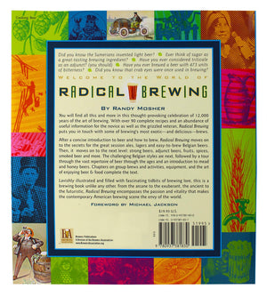 Radical Brewing: Recipes, Tales and WorldAltering Meditations in a Glass,New