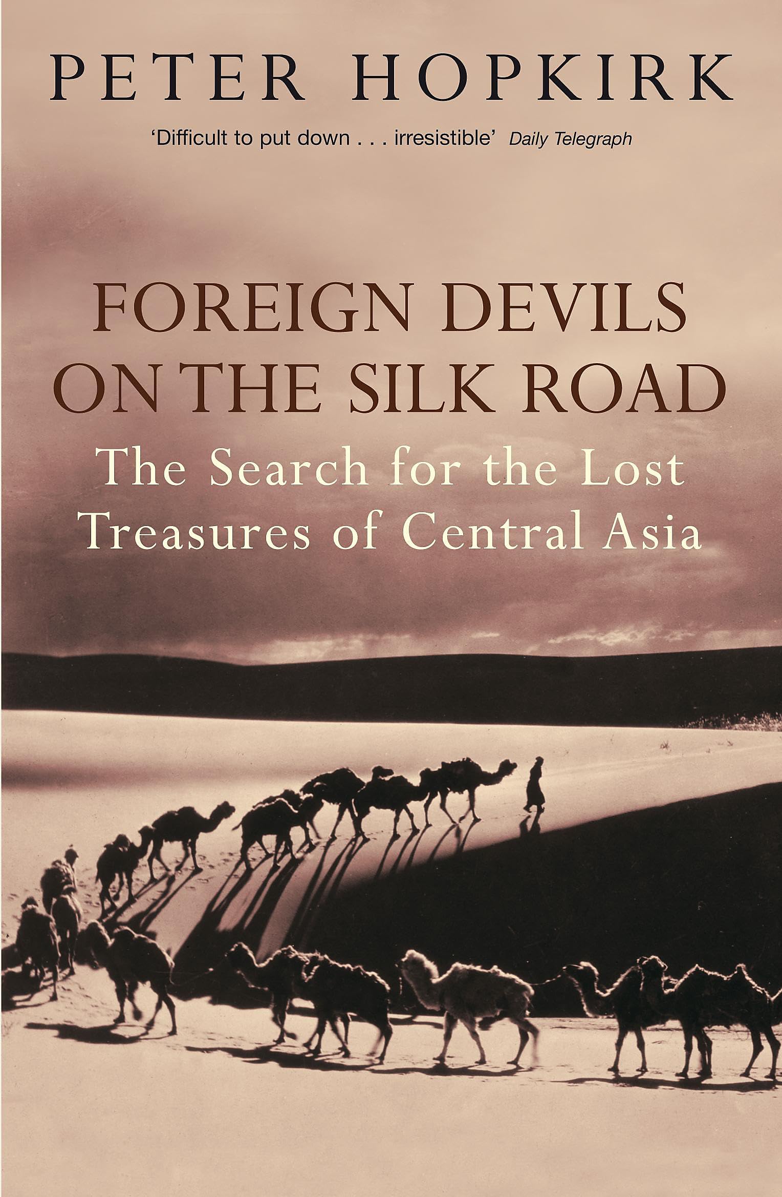 Foreign Devils on the Silk Road,Used