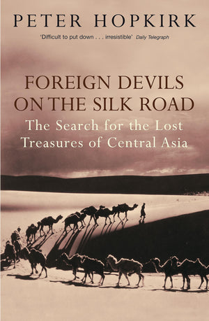 Foreign Devils on the Silk Road,Used