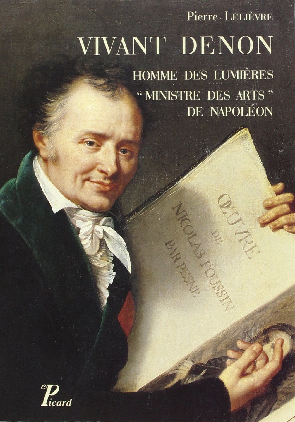 Vivant Denon, homme des lumires ministre des arts de Napolon,Used