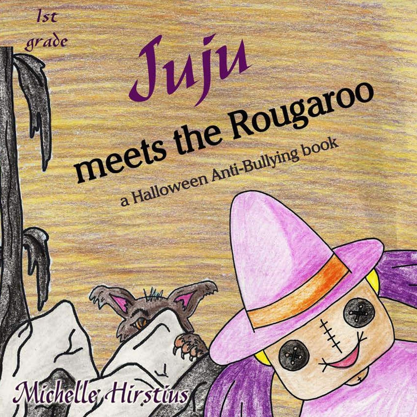 Juju meets the Rougaroo  a Halloween AntiBullying book (Juju the GOOD voodoo),Used