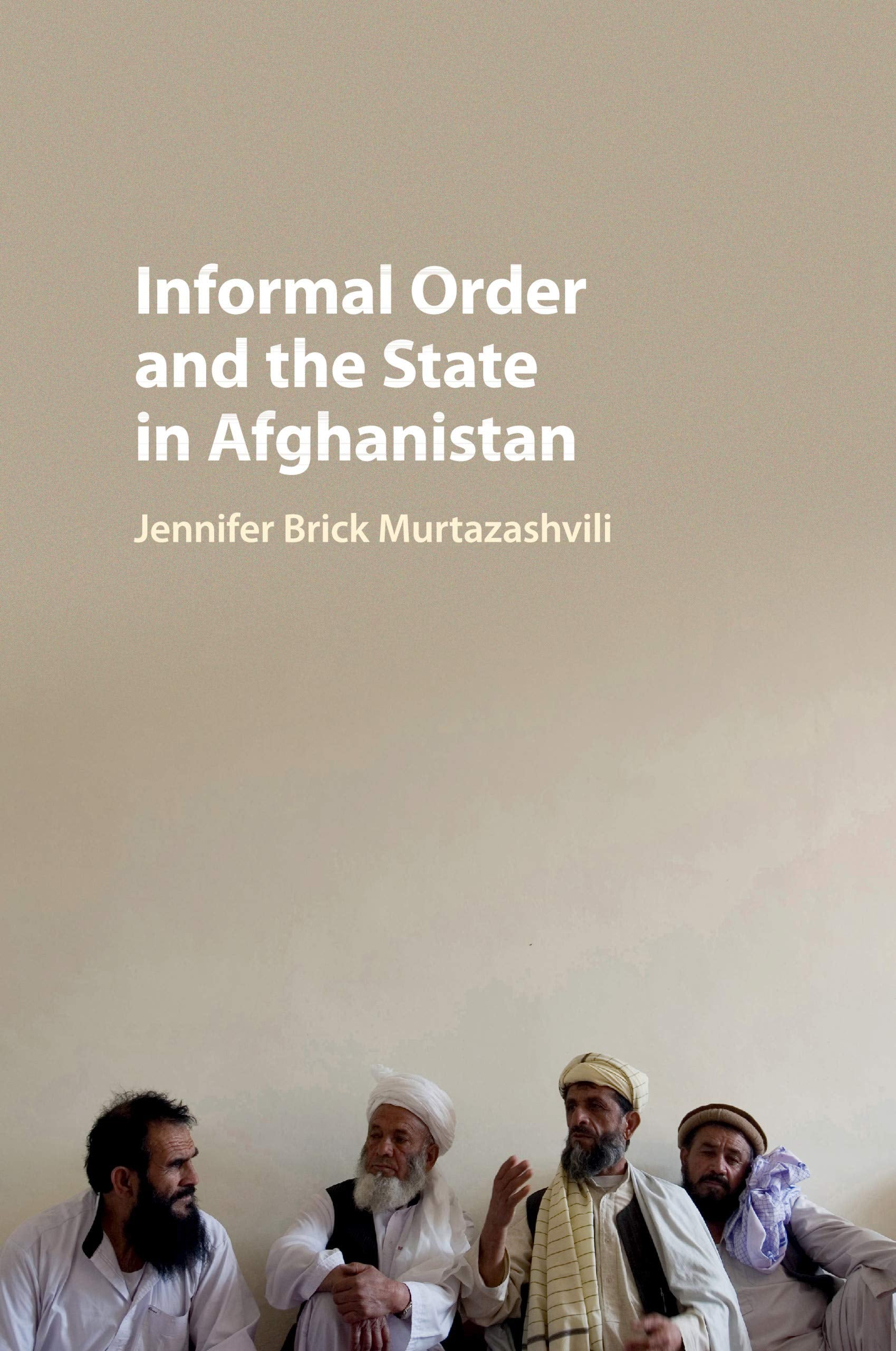 Informal Order and the State in Afghanistan,Used