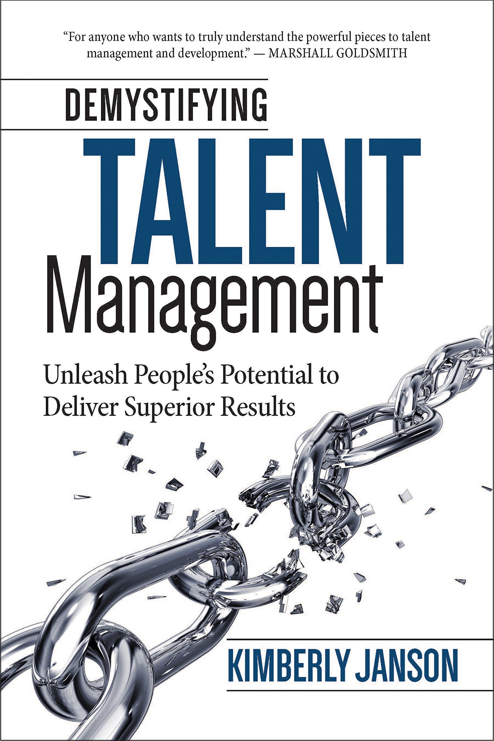 Demystifying Talent Management: Unleash People's Potential to Deliver Superior Results,Used