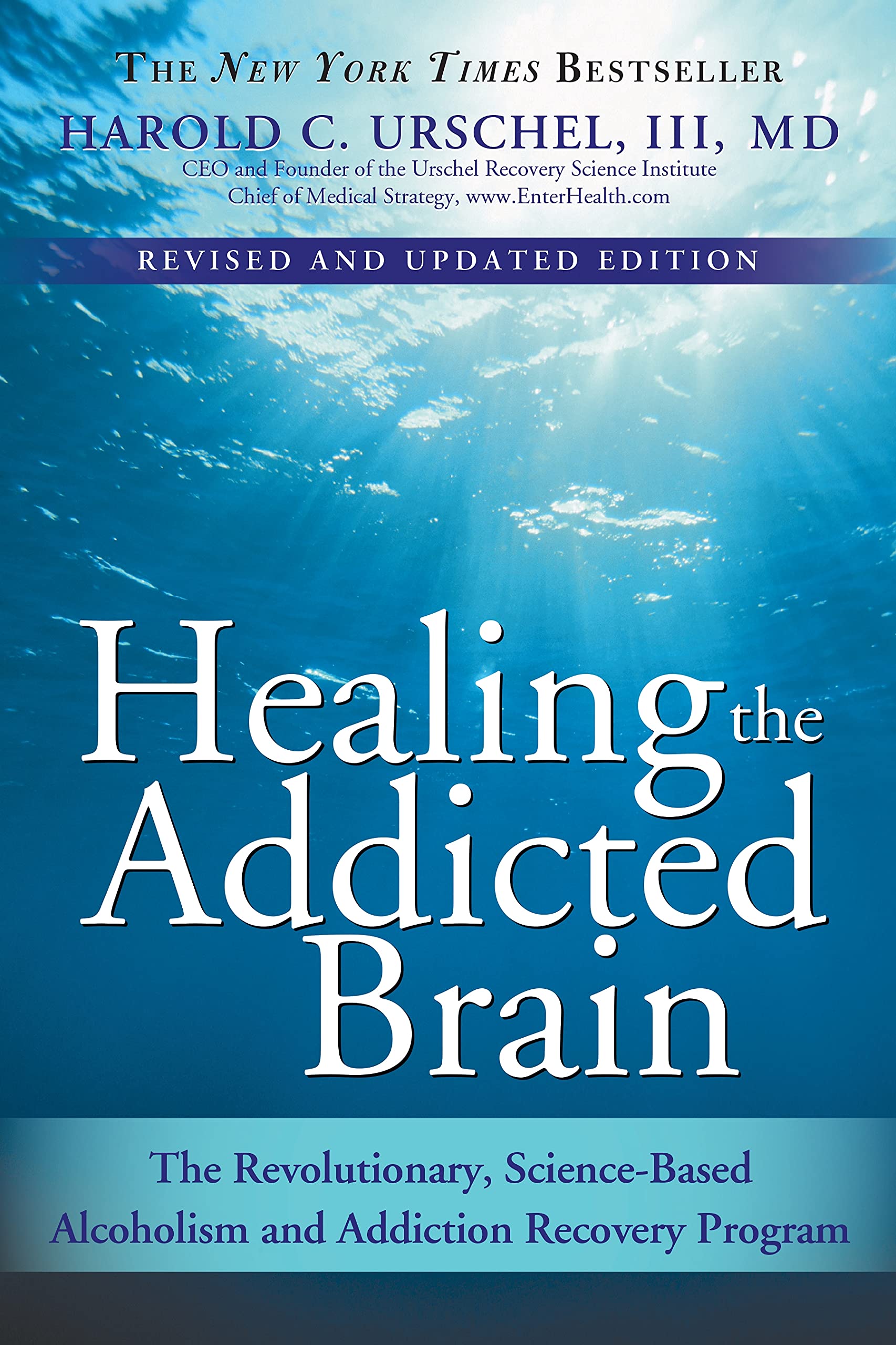 Healing the Addicted Brain: The Revolutionary, ScienceBased Alcoholism and Addiction Recovery Program (Wellness SelfHelp Book