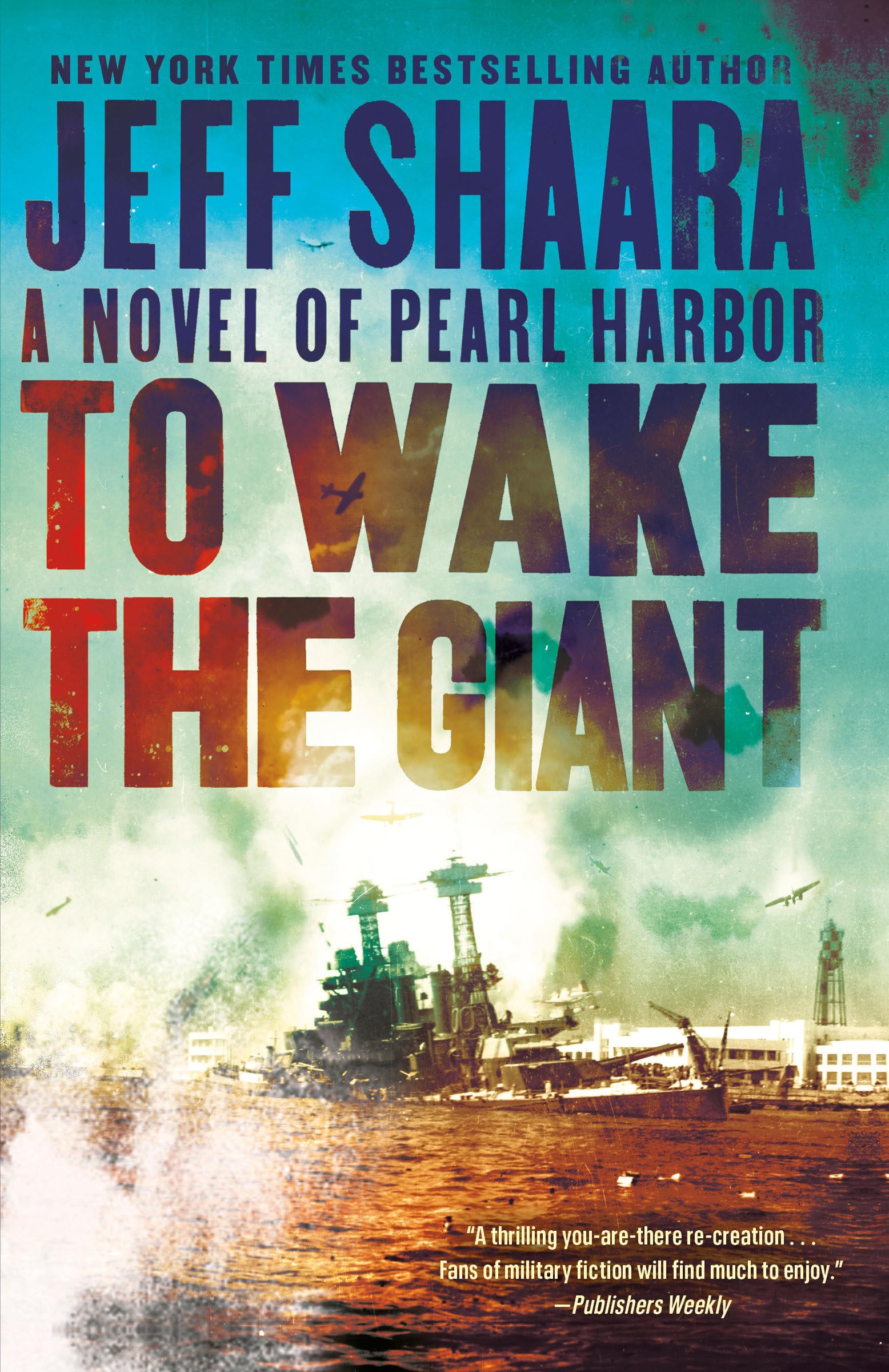 To Wake The Giant: A Novel Of Pearl Harbor-new,New