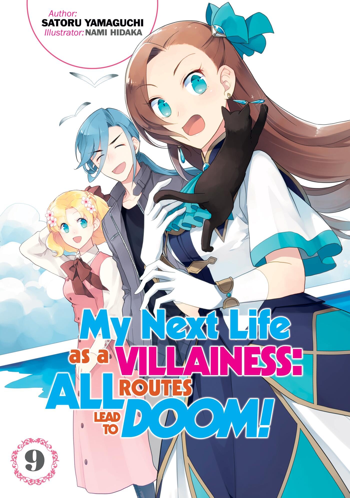 My Next Life As A Villainess: All Routes Lead To Doom! Volume 9 (Light Novel) (Volume 9)