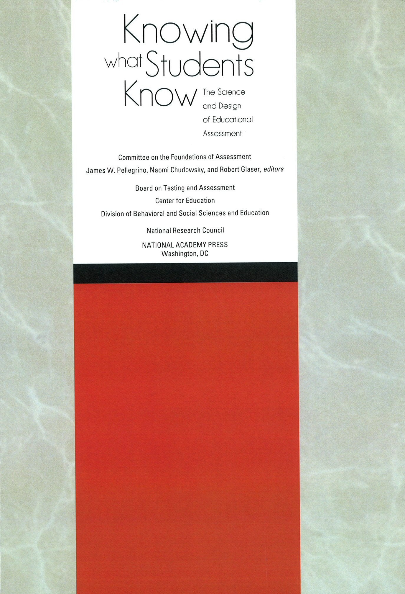 Knowing What Students Know: The Science and Design of Educational Assessment,New