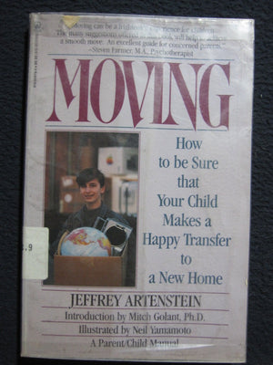 Moving/How to Be Sure That Your Child Makes a Happy Transfer to a New Home,Used