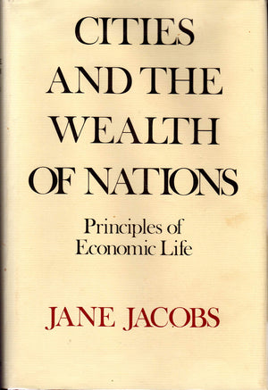 Cities and the Wealth of Nations: Principles of Economic Life,Used