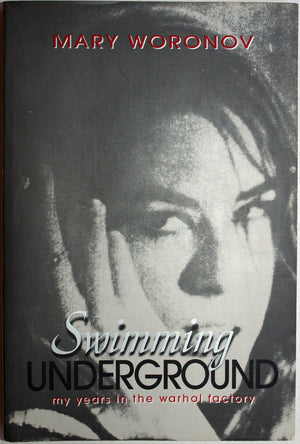 Swimming Underground: My Years In The Warhol Factory