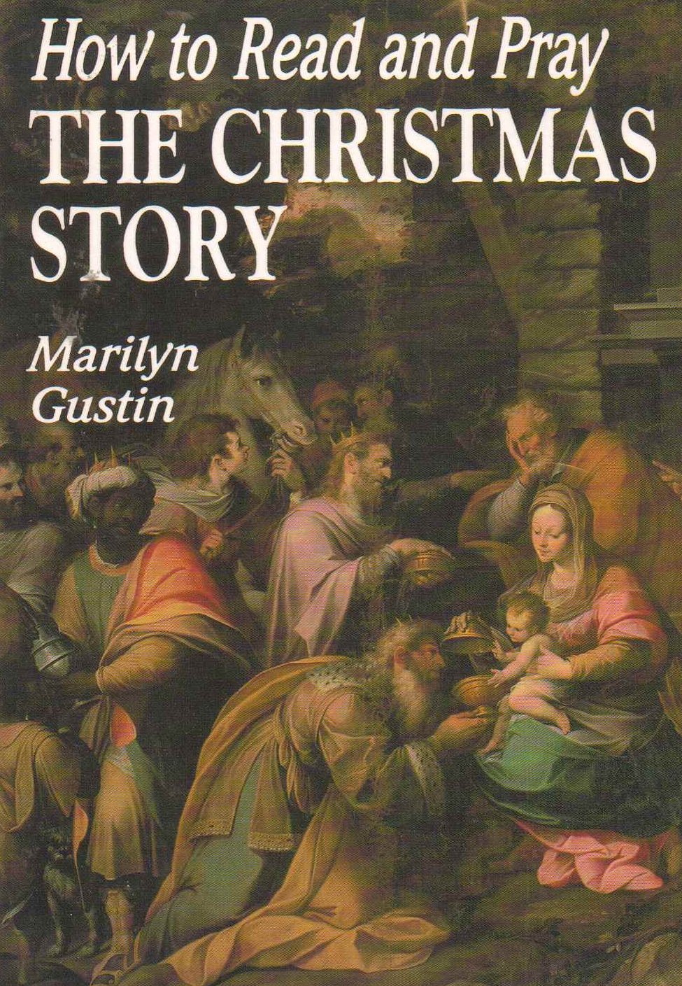How to Read and Pray the Christmas Story,Used