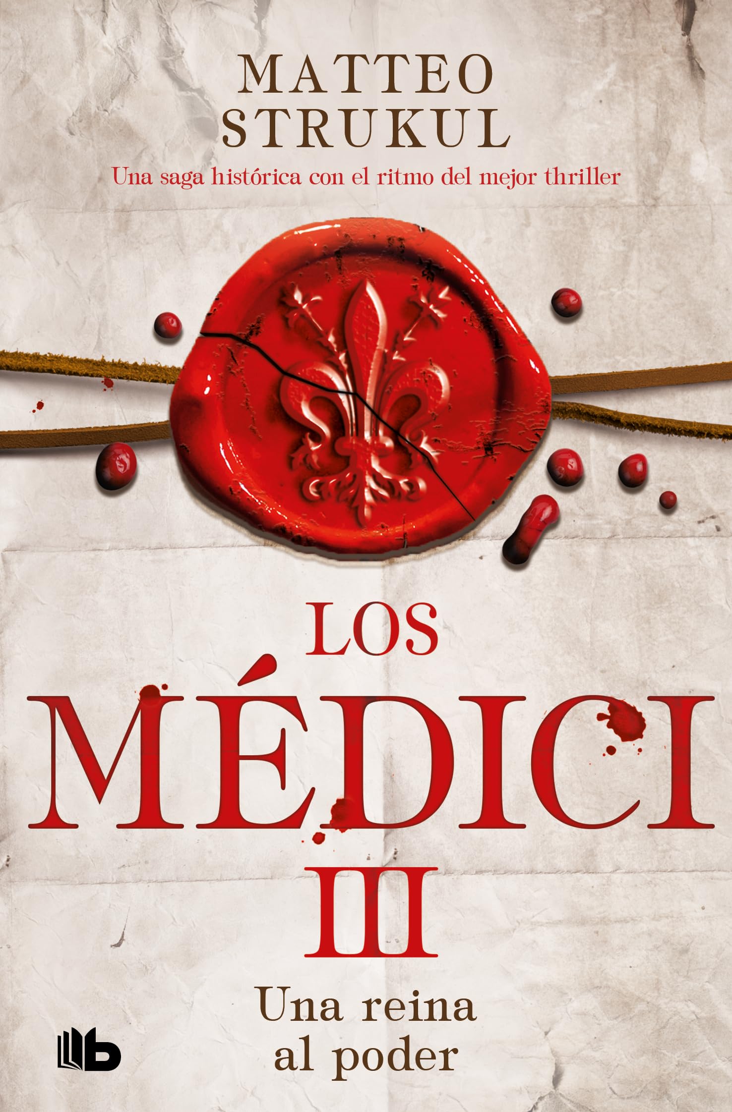 Una reina al poder / A Queen in Power. The Medicis III (Los Medici) (Spanish Edition),New
