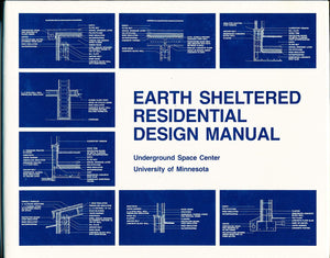 Earth Sheltered Residential Design Manual,Used