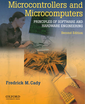 Microcontrollers and Microcomputers Principles of Software and Hardware Engineering