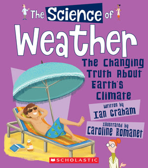 The Science of Weather: The Changing Truth About Earth's Climate (The Science of the Earth),Used