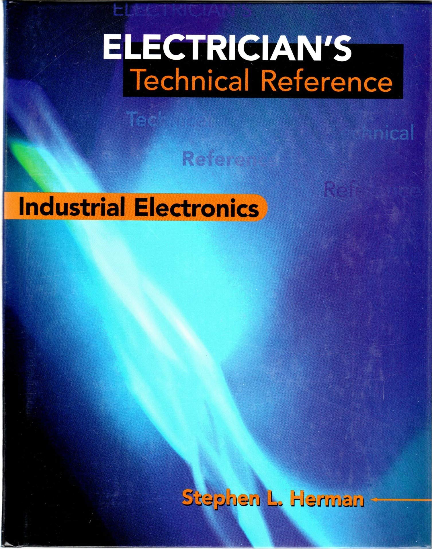 Electrician's Technical Reference: Industrial Electronics,Used