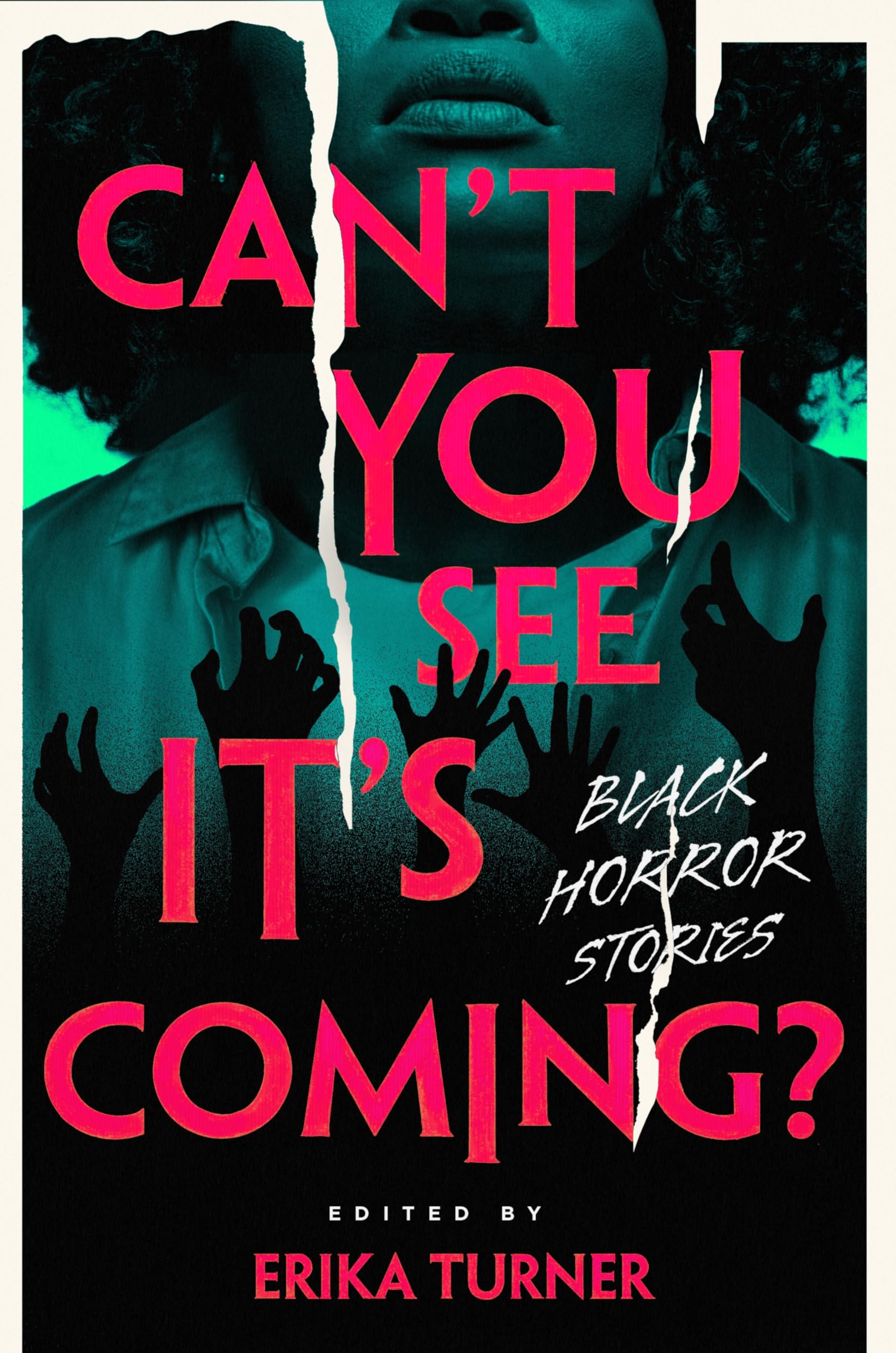 CanT You See ItS Coming?: A Horror Anthology