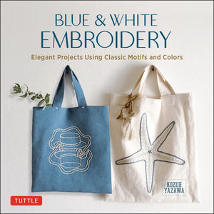 Blue & White Embroidery: Elegant Projects Using Classic Motifs And Colors (7 Stitching Techniques And 30 Projects Included),Used