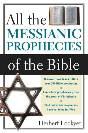 All The Messianic Prophecies Of The Bible