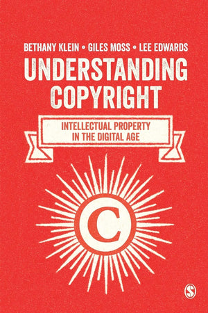Understanding Copyright: Intellectual Property in the Digital Age,Used