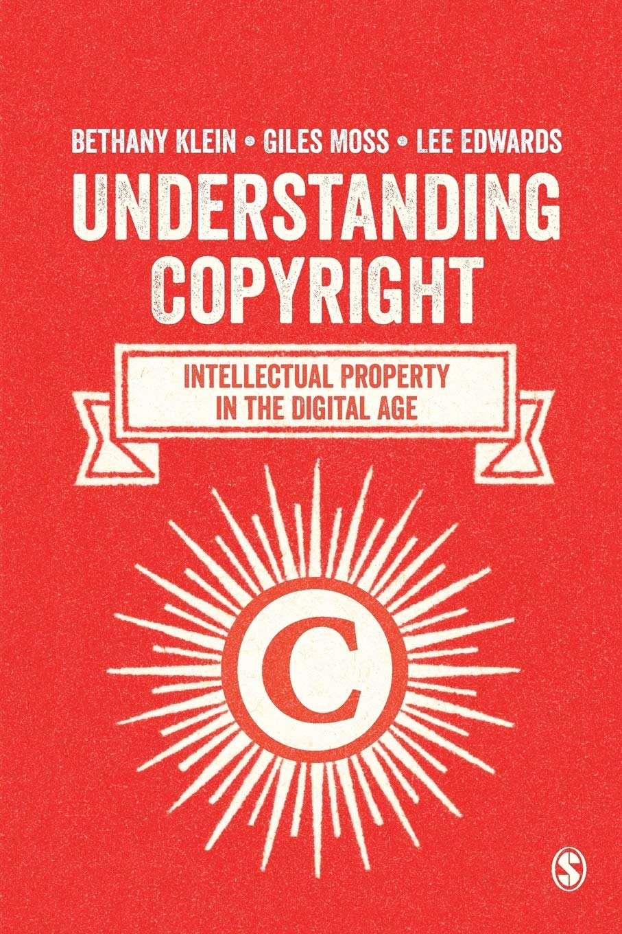 Understanding Copyright: Intellectual Property in the Digital Age,Used