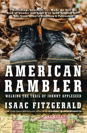 American Rambler: Walking The Trail Of Johnny Appleseed
