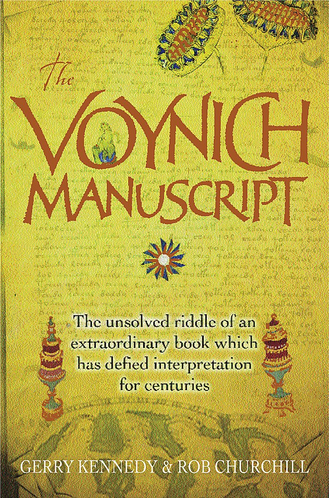 The Voynich Manuscript: The Unsolved Riddle of an Extraordinary Book Which has Defied Interpretation for Centuries,Used