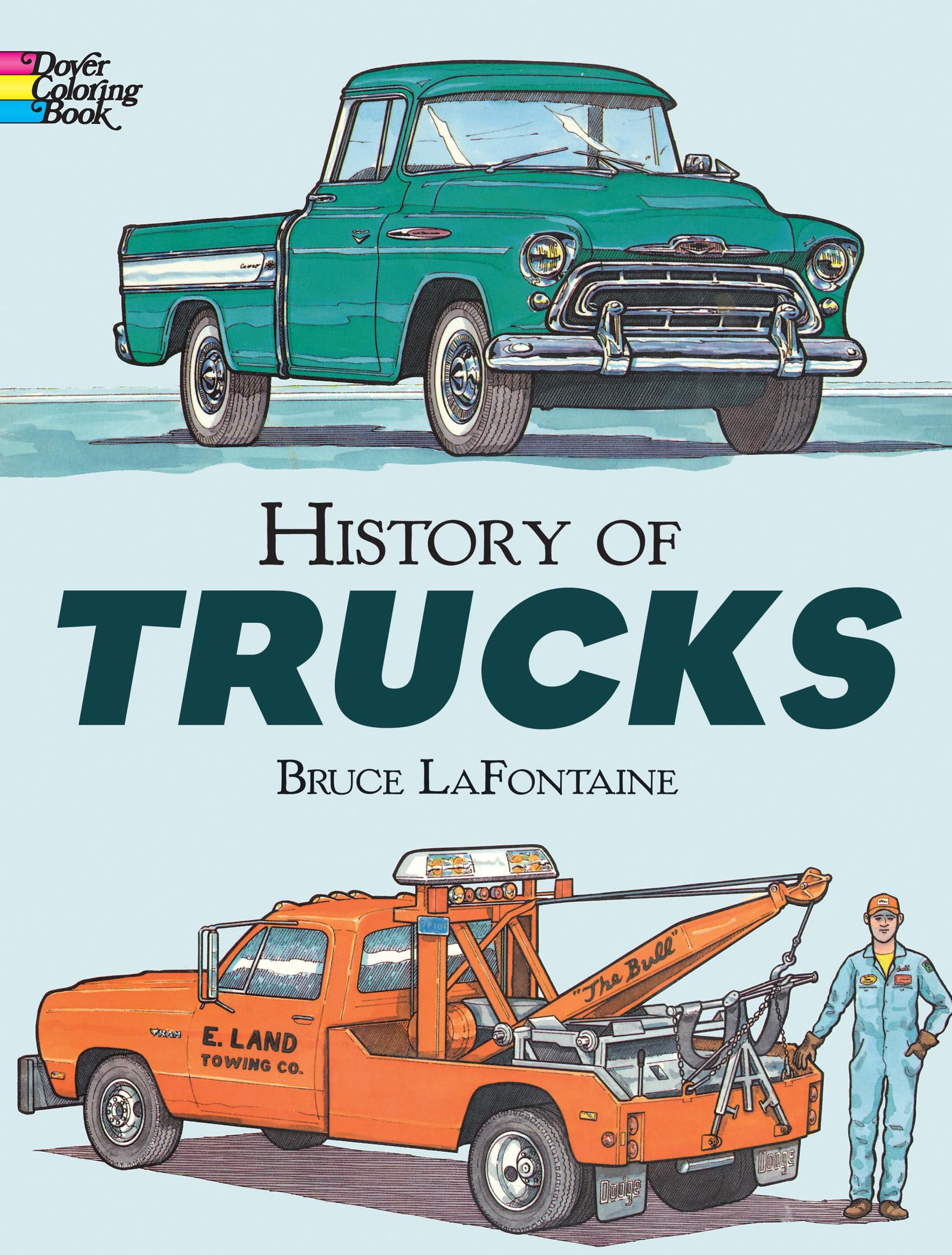 History of Trucks Coloring Book (Dover Planes Trains Automobiles Coloring),Used