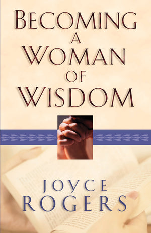 Becoming a Woman of Wisdom,Used