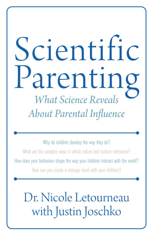 Scientific Parenting: What Science Reveals About Parental Influence (Scientific Parenting, 1)