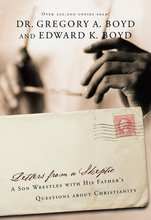Letters from a Skeptic: A Son Wrestles with His Father's Questions about Christianity,Used