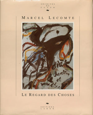 LE REGARD DES CHOSES : CHOIX DE CHRONIQUES ARTISTIQUES ET DE PREFACES D'EXPOSITIONS,Used
