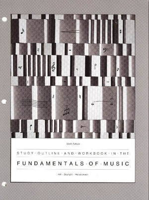 Study Outline and Workbook in the Fundamentals of Music,Used