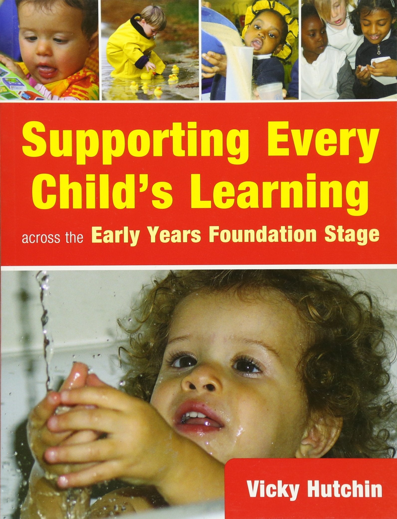 Supporting Every Child's Learning Across the Early Years Foundation Stage,Used