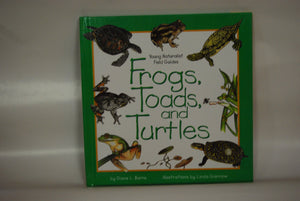 Frogs, Toads, and Turtles (Young Naturalist Field Guides),Used