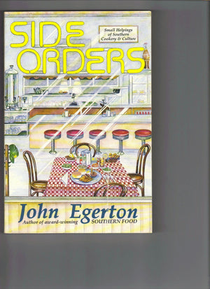 Side Orders: Small Helpings of Southern Cookery & Culture,Used