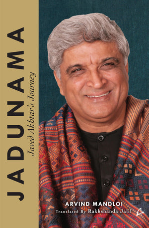 Jadunama: Javed AkhtarS Journey - Updated Edition (English)