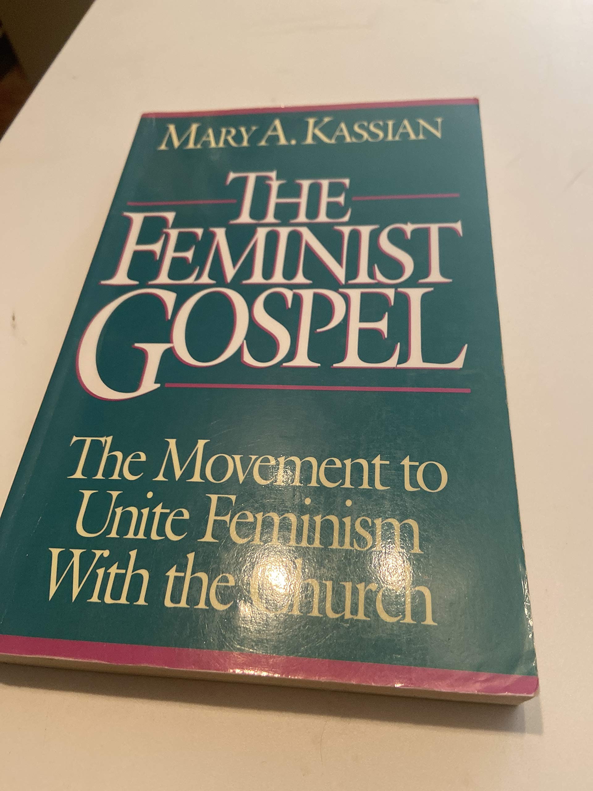 The Feminist Gospel: The Movement to Unite Feminism With the Church,Used