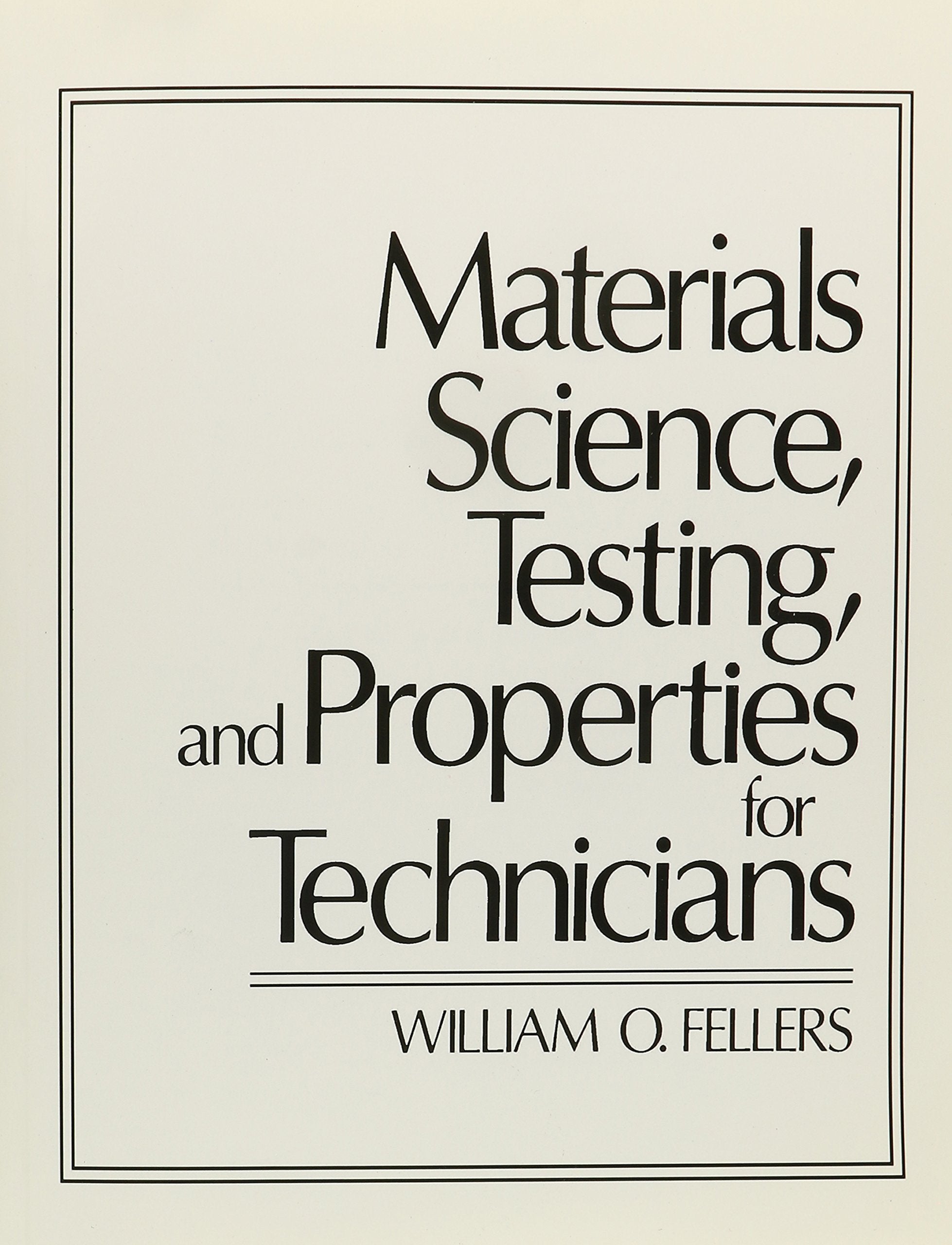 Materials Science, Testing, and Properties for Technicians,Used