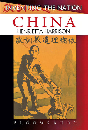China (Inventing The Nation),New