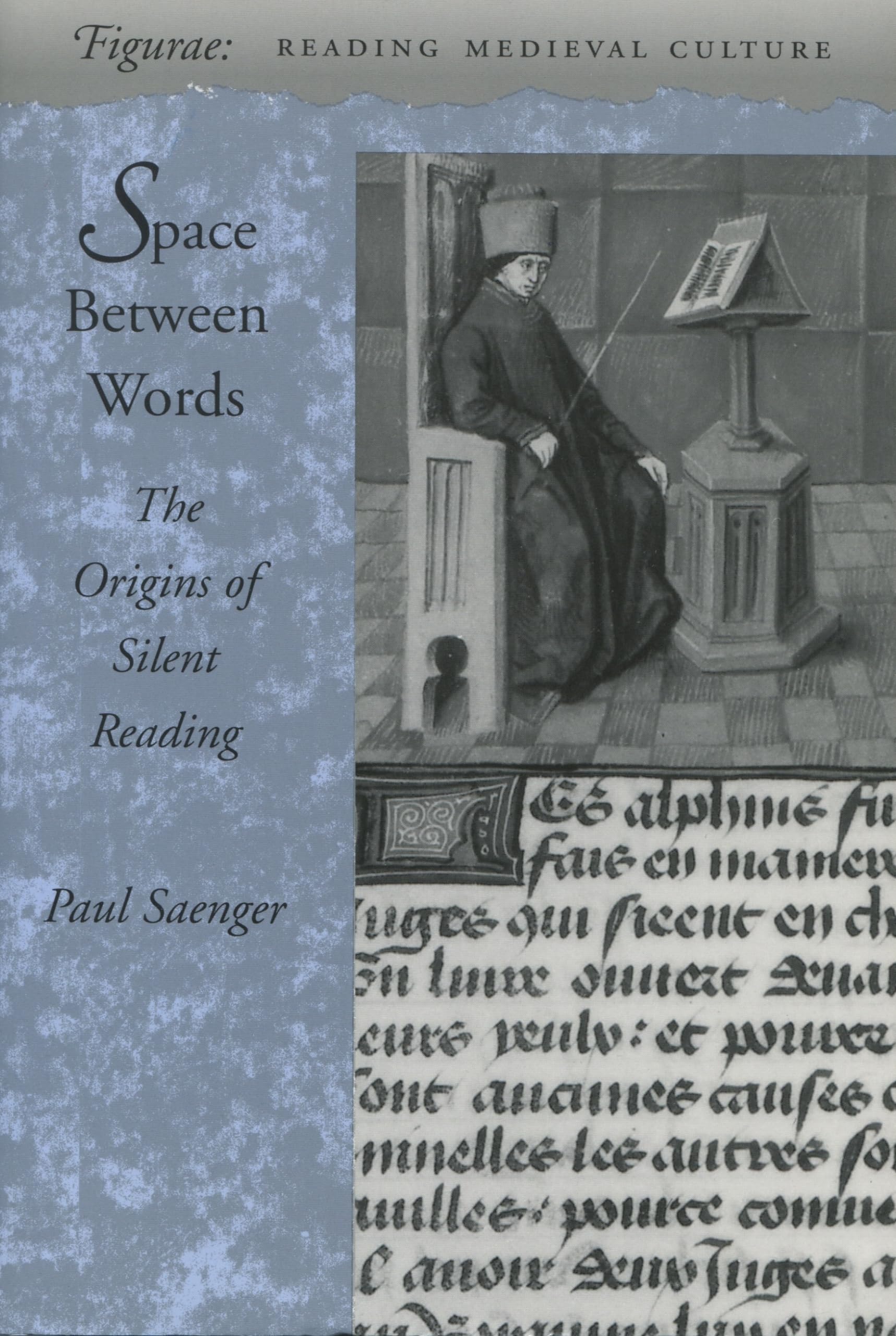 Space Between Words: The Origins Of Silent Reading (Figurae: Reading Medieval Culture),Used
