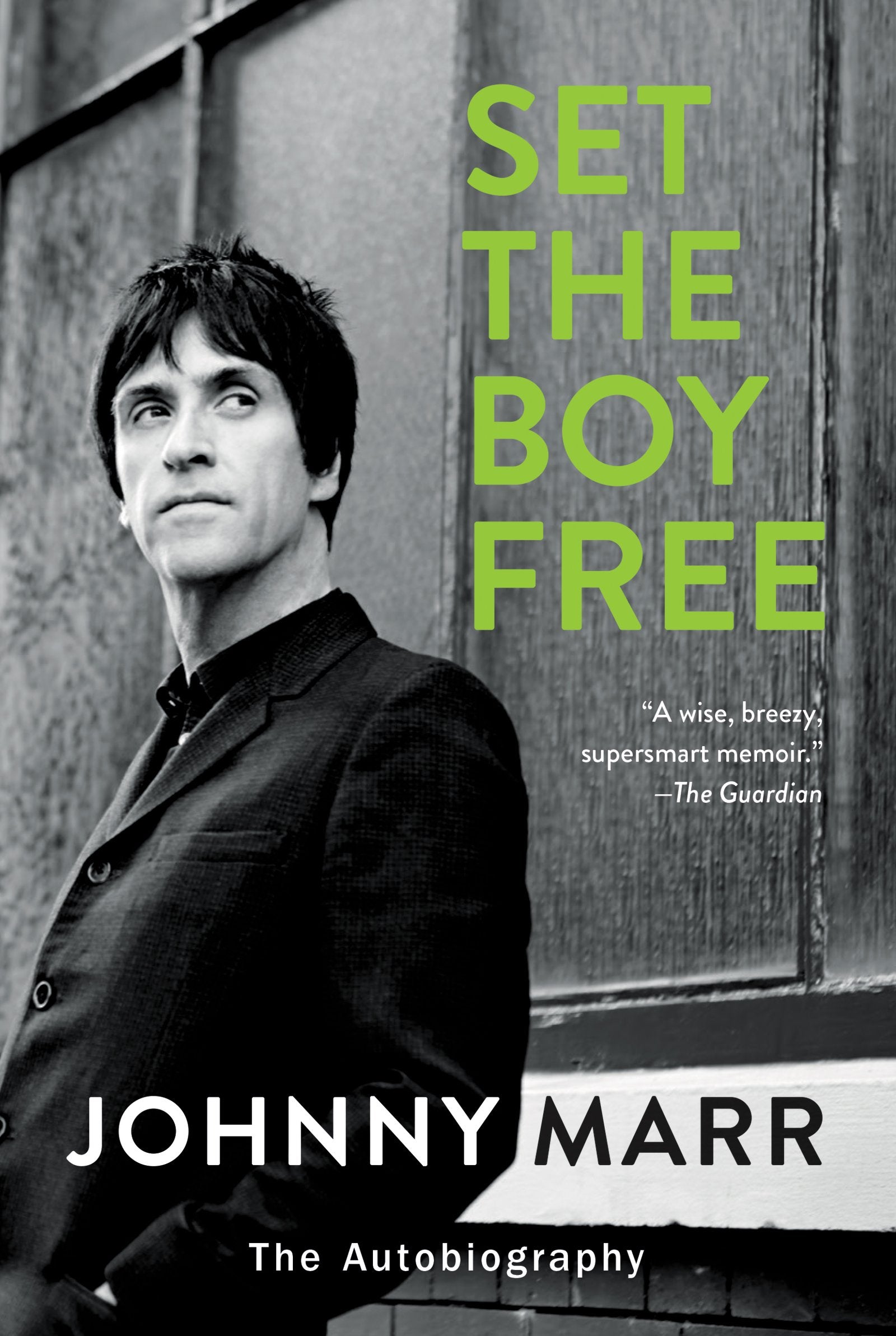 Set The Boy Free: The Autobiography