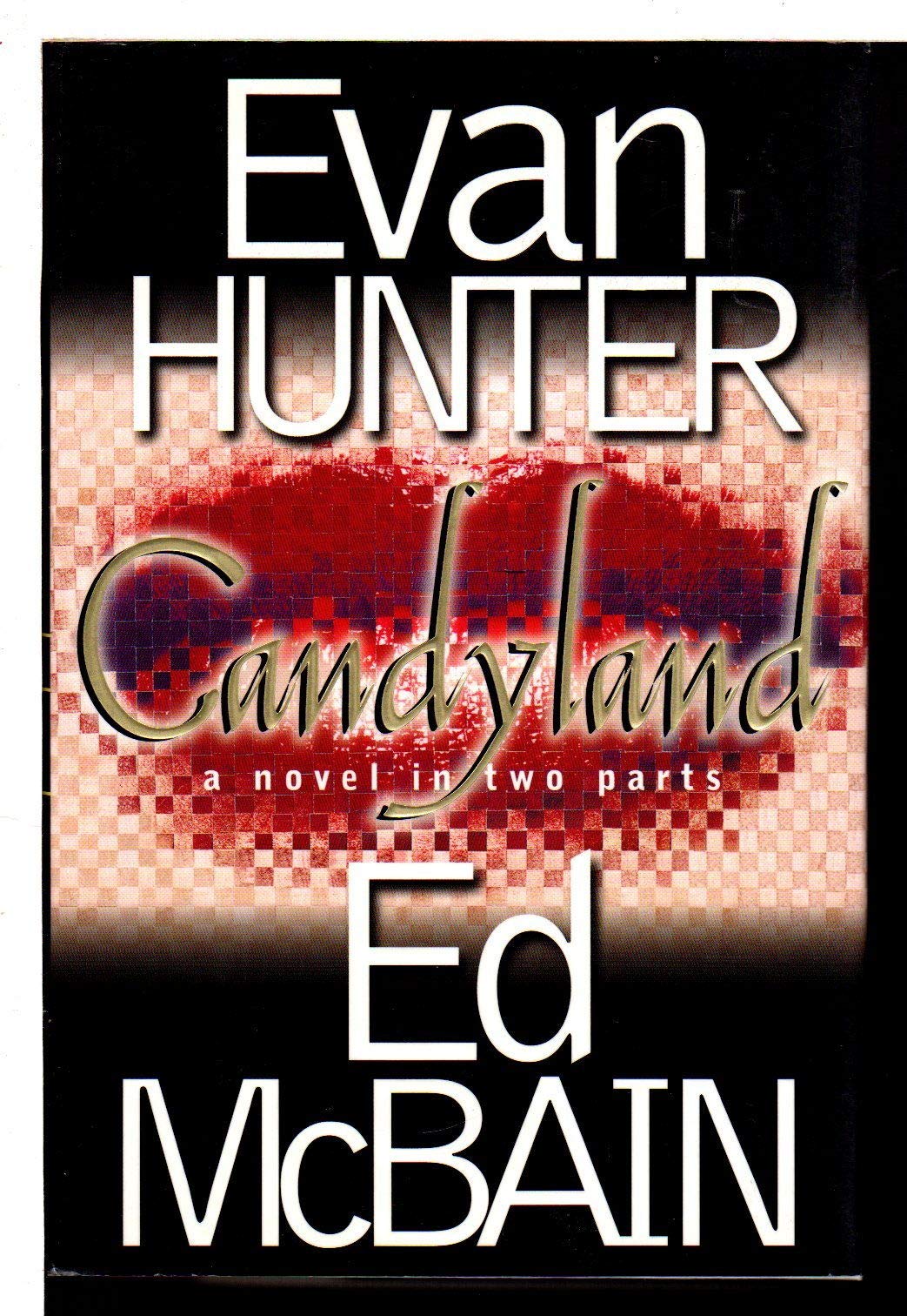 Candyland: A Novel In Two Parts,Used