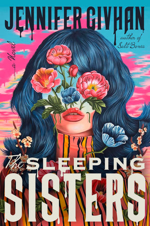 The Sleeping Sisters: A Novel