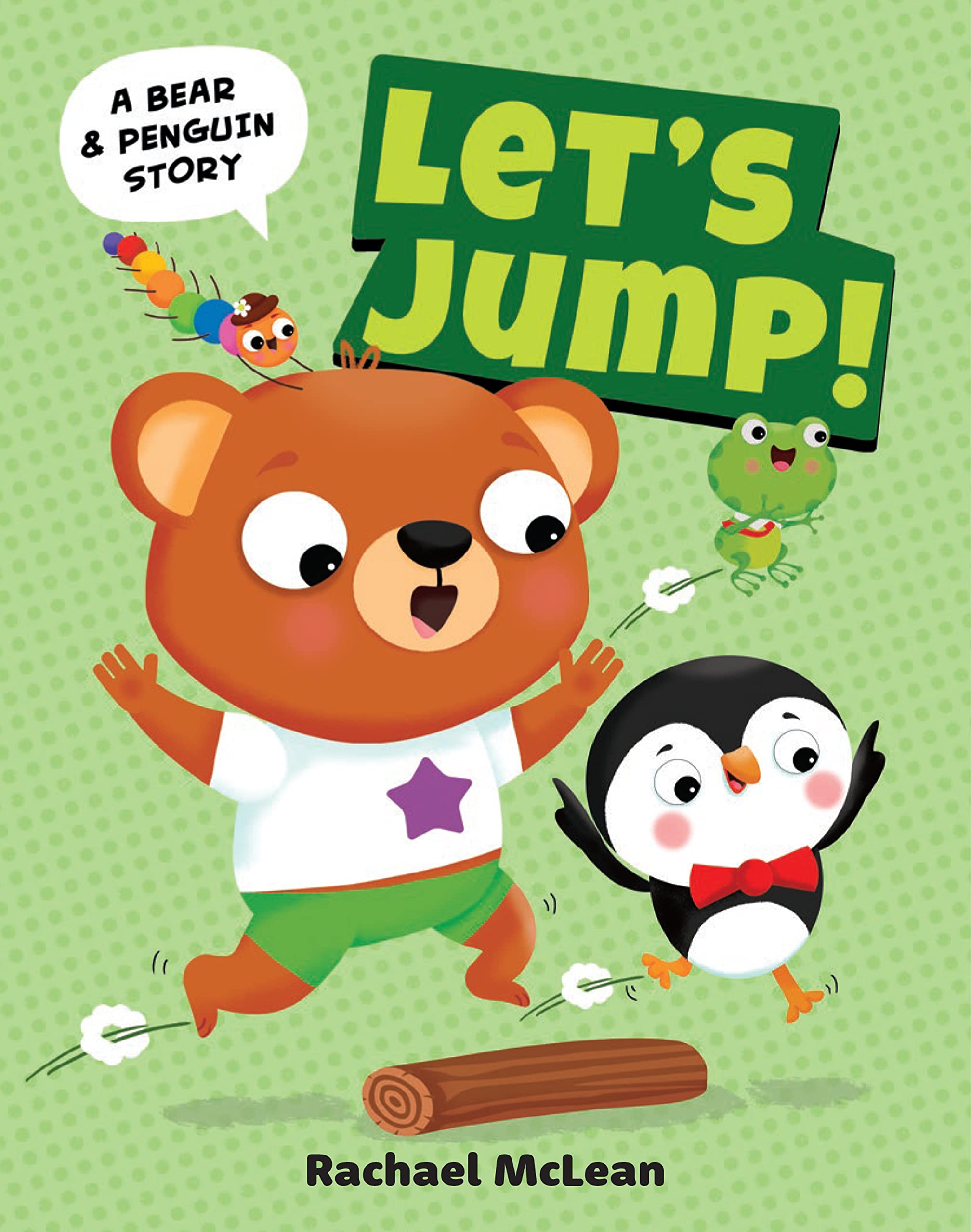 LetS Jump! (A Bear & Penguin Story)