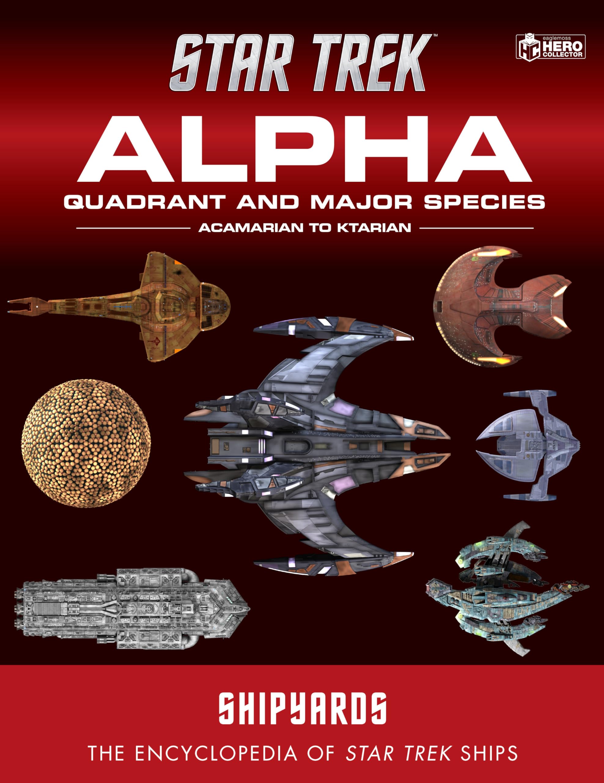 Star Trek Shipyards: Alpha Quadrant And Major Species Volume 1: Acamarian To Ktarian,New
